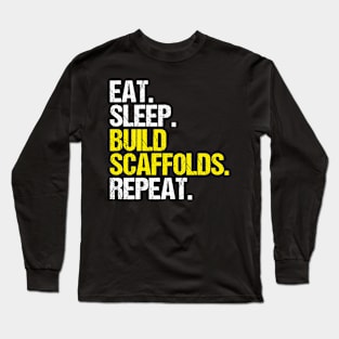 Scaffolder Scaffolding Scaffold Builder Staging Long Sleeve T-Shirt